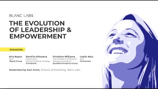 Blanc Labs Webinar: The Evolution of Leadership and Empowerment