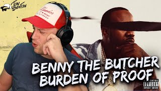 Benny The Butcher - Burden Of Proof - FULL ALBUM REACTION!!