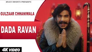 GULZAAR CHHANIWALA : DADA RAVAN Song | New Haryanvi Songs Haryanavi 2021 | DEDICATED SONG | gulzar