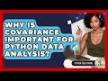 Why Is Covariance Important For Python Data Analysis? - Python Code School