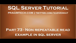 Non repeatable read example in sql server
