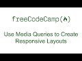 CSS Grid - Use Media Queries to Create Responsive Layouts - Free Code Camp