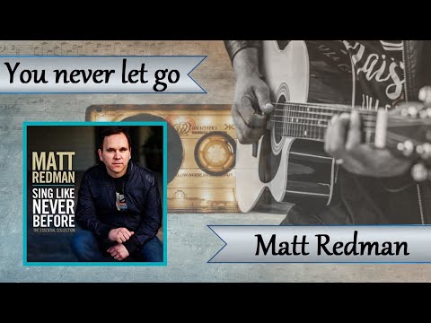 You Never Let Go Matt Redman (Chords/acordes) - YouTube