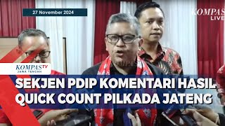 Sekjen PDIP Komentari Hasil Quick Count Pilkada Jateng hingga Banten