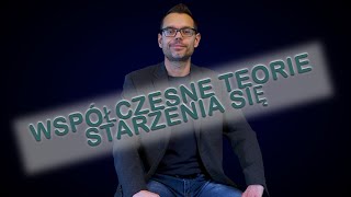 Professor odc. 2 - Współczesne teorie starzenia się