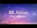 Mi Amor - Nova Miller (lyrics)