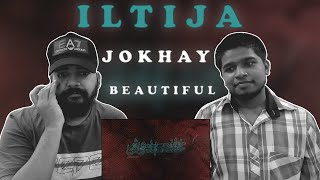 12. Iltija | JOKHAY | LEGIT REACT | REACTION VIDEO.