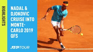 Highlights: Nadal & Djokovic Cruise Into Monte-Carlo 2019 QFs