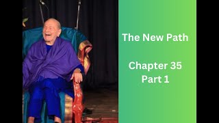 The New Path | Chapter 35 | Organizing the Monks (Part 1)