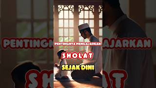 Bagaimana cara Mendidik Anak Sholat Sejak Dini