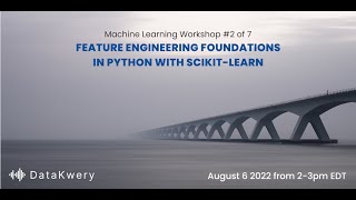 Feature Engineering Foundations in Python with Scikit-learn - Workshop 2