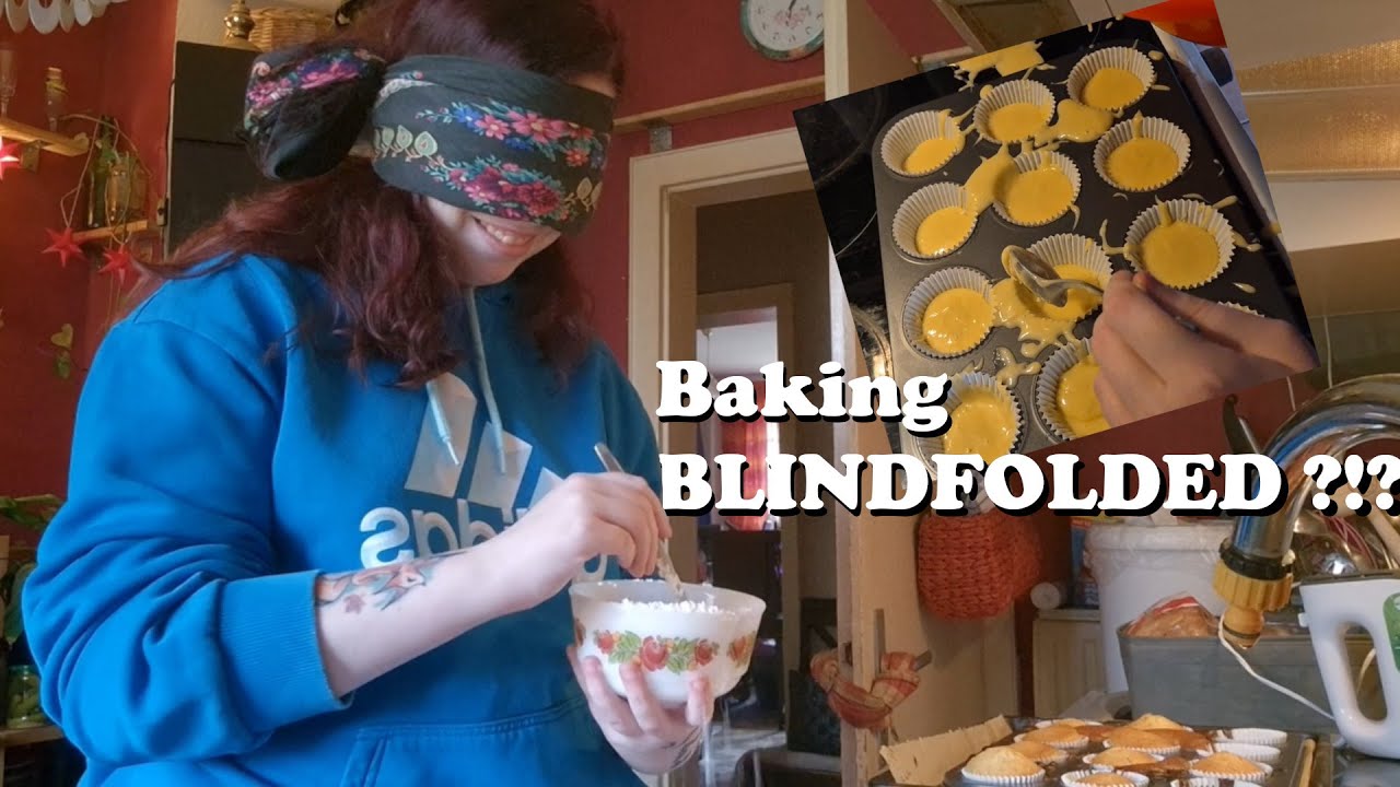 Baking Blindfolded Youtube