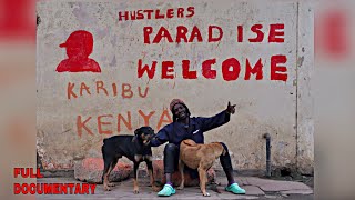 HUSTLER'S PARADISE (Dagoretti Corner full documentary)