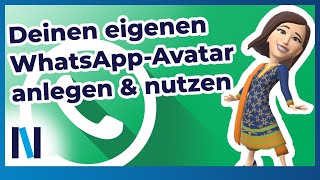 WhatsApp: Avatare – so erstellst Du ein digitales Abbild von Dir selbst!