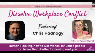 Human Hacking with Chris Hadnagy: Dissolve Workplace Conflict