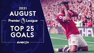 The top 25 Premier League goals of August 2021 | NBC Sports