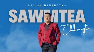 Sawmtea Chhangte | Pasian minphatna (Far East Mission Church)