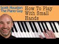 How to play piano with small hands