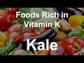 Foods Rich in Vitamin K - Kale