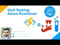 Unit Testing Azure Functions | Azure Functions Next Steps