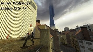 James Wolfsurf Saving City 17 Episode 7 (Destroying The Citidel)