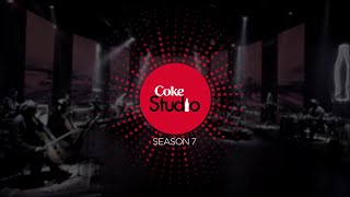 Sajjad Ali, Tum Naraaz Ho, Coke Studio Season 7, Episode 1