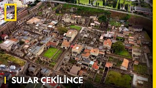 National Geographic | Vezüv Yanardağı Patlaması | Sular Çekilince