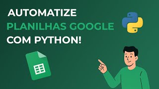 Como editar planilhas do Google Sheets com Python (Google Sheets API)