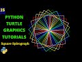 Draw Square Spirograph with Python Turtle | python turtle graphics tutorial #25 | python turtle