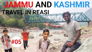 Reasi Ki Wadiya | Travel In Reasi | Sungri | जम्मू और कश्मीर में यात्रा | Jammu And Kashmir