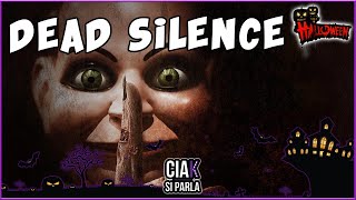 Speciale di Halloween #5 - Dead Silence (NO SPOILER)