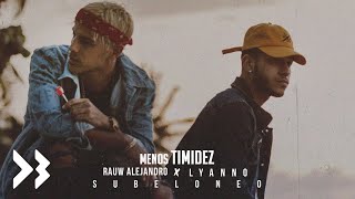 Lyanno, Rauw Alejandro - Menos Timidez