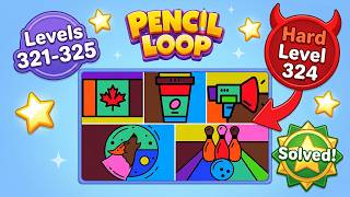 ✏️ Pencil Loop! Levels 321 - 325 Walkthrough | Hard Level 324 Solved! 🧠