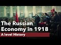 The Russian Economy 1918 - A level History