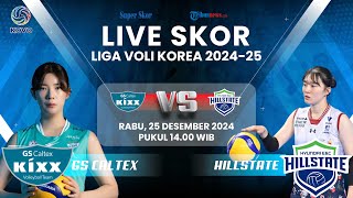 🔴GS CALTEX VS HILLSTATE - LIVE SKOR Liga Voli Korea 2024-25: Posisi Tim Idola Megawati Terancam