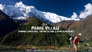 Pisang Village: Stunning Landscapes, Tibetan Culture \u0026 Himalayan Peaks || Discovery World Trekking