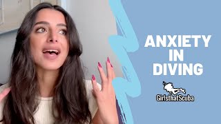 ANXIETY IN DIVING - IT'S NORMAL MY STORY