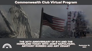 The 20th Anniversary of 9/11 & the Homeland Today with Janet Napolitano, Anthony Romero & Amy Zegart