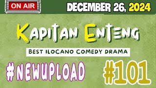 KAPITAN ENTENG #100 | NEW UPLOAD DECEMBER 26, 2024 #dramaphilippines #onairpodcast