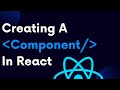 ReactJS Tutorial 5 : Creating A Component In React