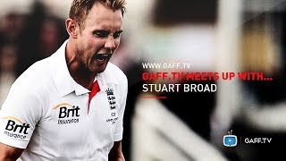 GAFF.TV Meets Up With... - Stuart Broad