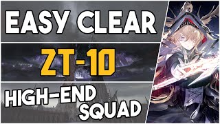 ZT-10 | High End Easy Strategy |【Arknights】