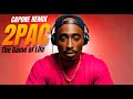 2Pac  - The Game of Life (Capone Remix)