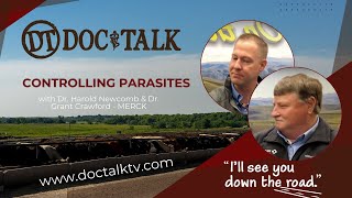 DocTalk Ep 418 - Controlling Parasites with Dr. Harold Newcomb \u0026 Dr. Grant Crawford