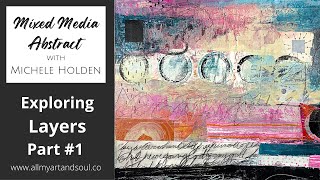 Mixed Media Abstract Art - Abstract Painting Techniques- How to Paint in Layers - Part #1