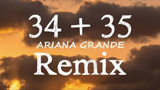 Ariana Grande - 34+35 (Remix / Lyric) ft. Doja Cat, Megan Thee Stallion