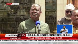 Raila alleges sinister plan