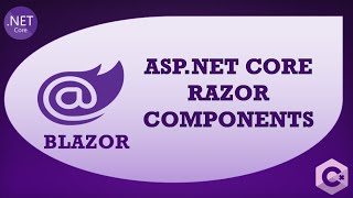 Blazor Tutorial - ASP.NET Core Razor Components
