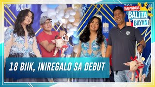 Magandang Balita, Bayan: 18 biik, iniregalo sa debut