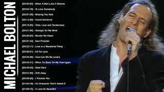Michael Bolton Greatest Hits - Best Songs Of Michael Bolton - Michael Bolton Nonstop Collection